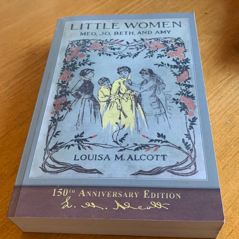 Little Women (150th Anniversary Edition)