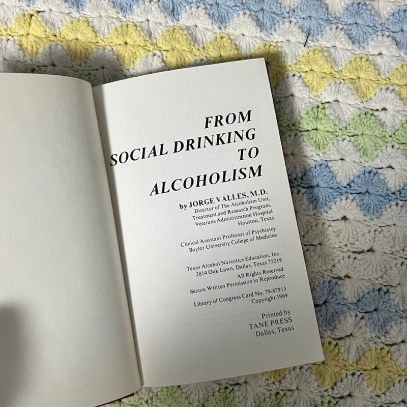 From Social Drinking To Alcoholism Hardcover Signed Copy 1969