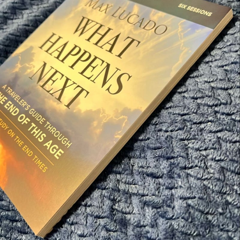 What Happens Next Bible Study Guide Plus Streaming Video