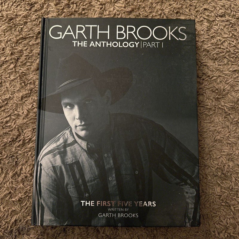 Garth Brooks: The Anthology Part 1