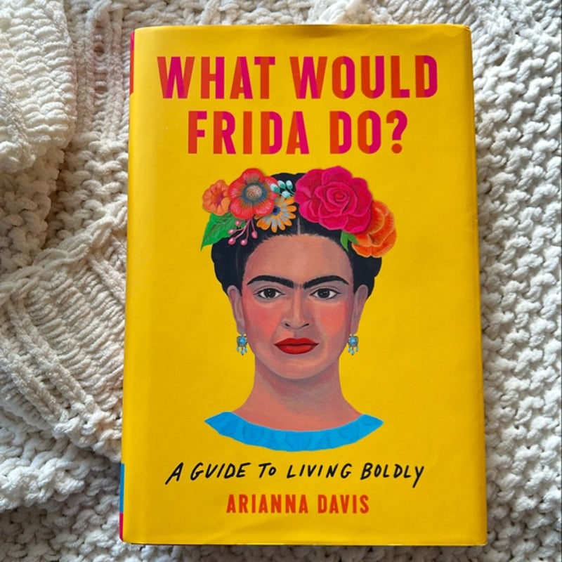 What Would Frida Do?