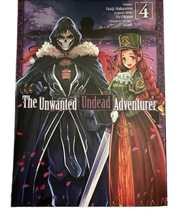 The Unwanted Undead Adventurer (Manga) Volume 4