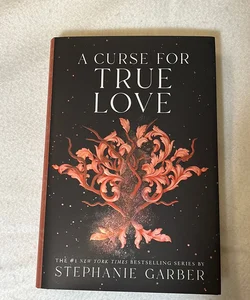 A Curse for True Love by Stephanie Garber, Hardcover