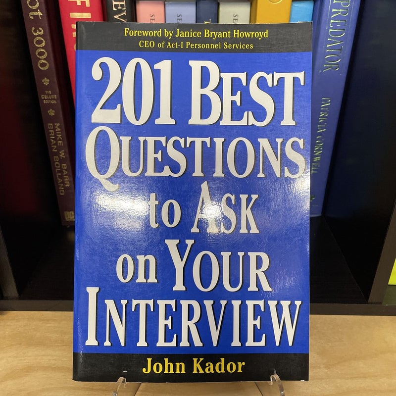 201 Best Questions to Ask on Your Interview