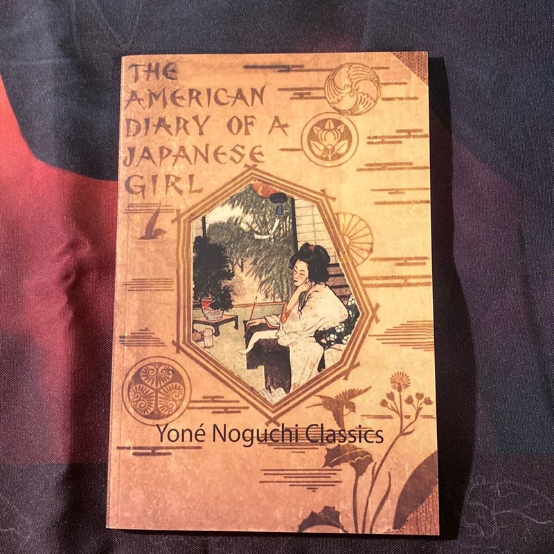 Yoné Noguchi Classics: the American Diary of a Japanese Girl