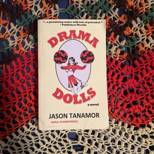 Drama Dolls: a Novel