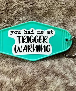 Trigger Warning Keychain