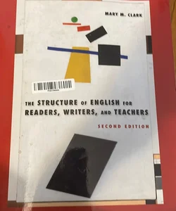 The Structure of English for Readers, Writers, and Teachers, Second Edition
