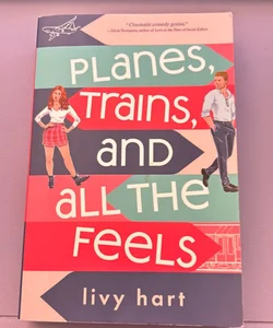 Planes, Trains, and All the Feels