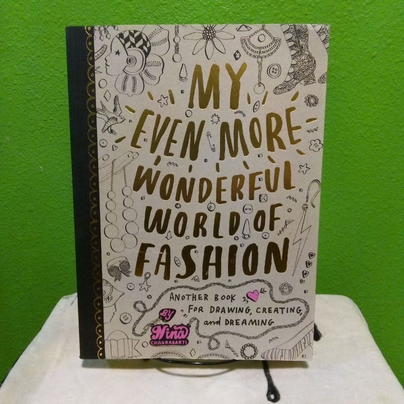 My Even More Wonderful World of Fashion