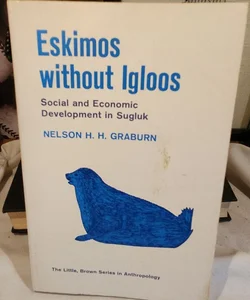 Eskimos Without Igloos