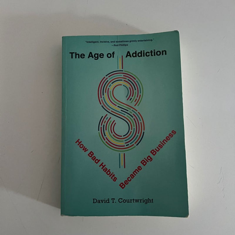 The Age of Addiction