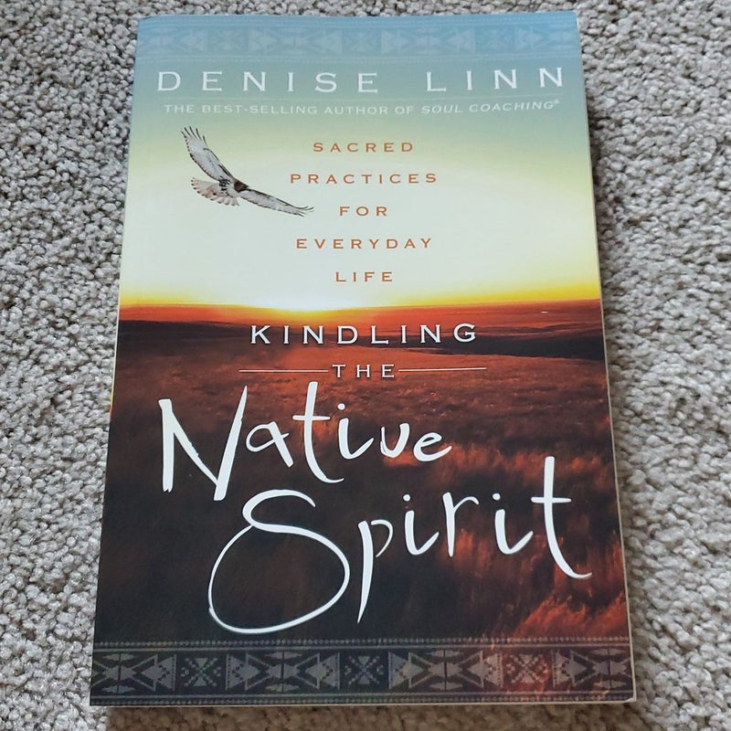 Kindling the Native Spirit
