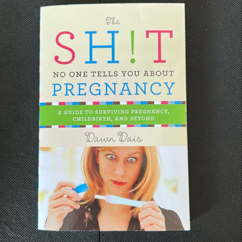 The Sh!t No One Tells You about Pregnancy