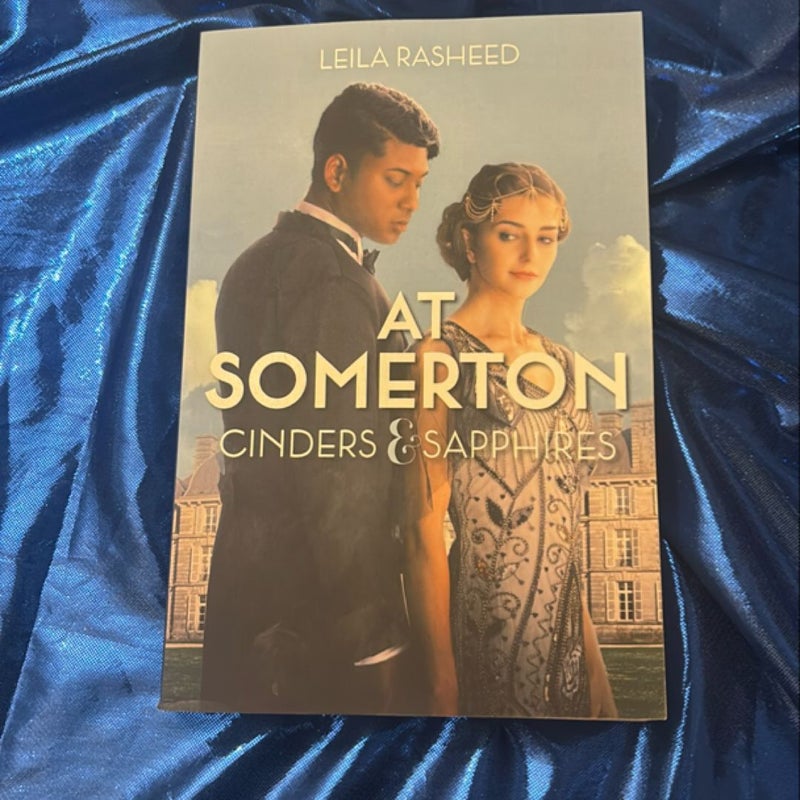 At Somerton: Cinders and Sapphires