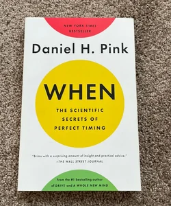 When: the Scientific Secrets of Perfect Timing