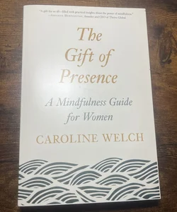 The Gift of Presence 