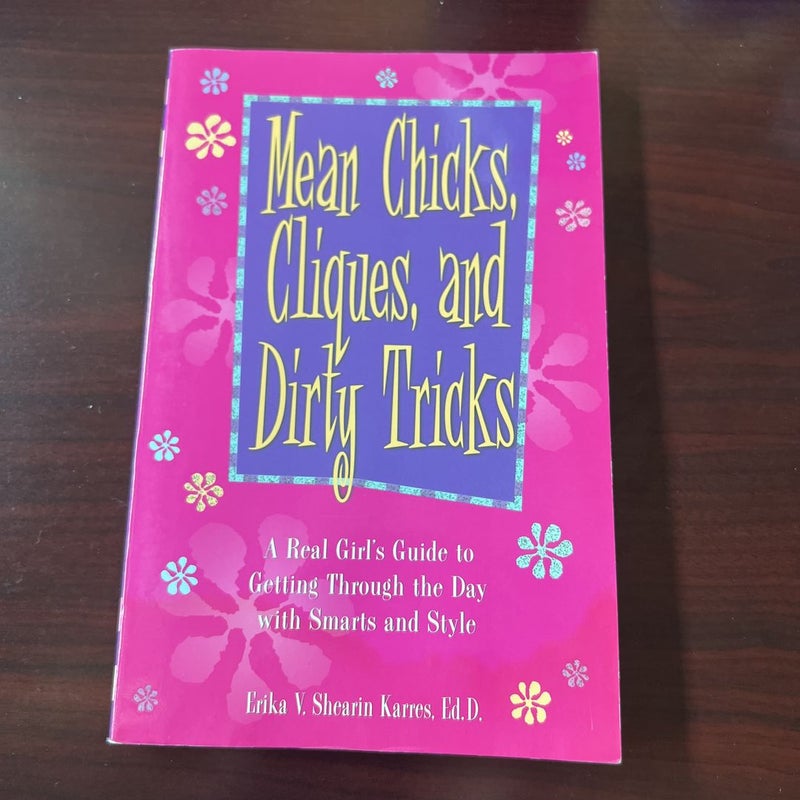 Mean Chicks, Cliques, and Dirty Tricks