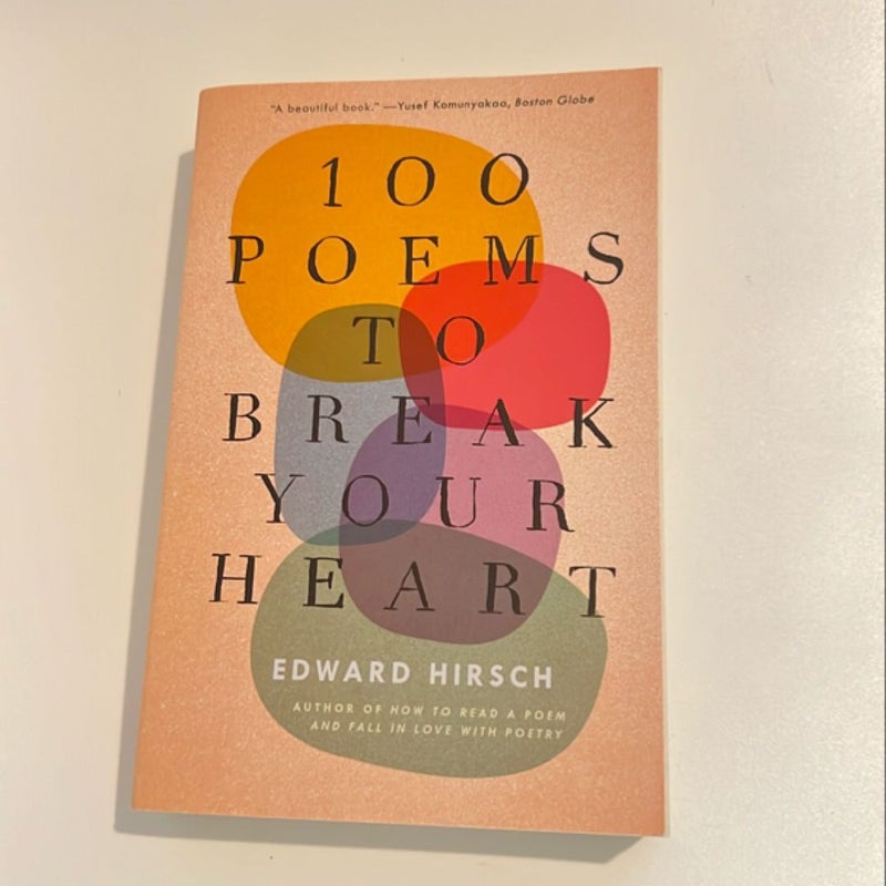 100 Poems to Break Your Heart