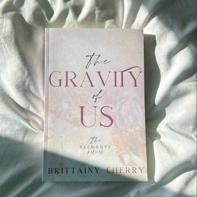 The Gravity of Us: Special Paperback Edition