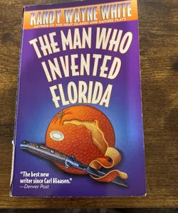 The Man Who Invented Florida