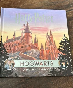 Harry Potter: Hogwarts: a Movie Scrapbook