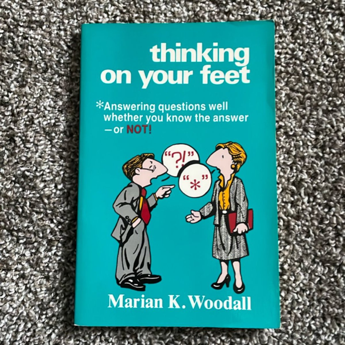 Thinking on Your Feet by Marian K. Woodall