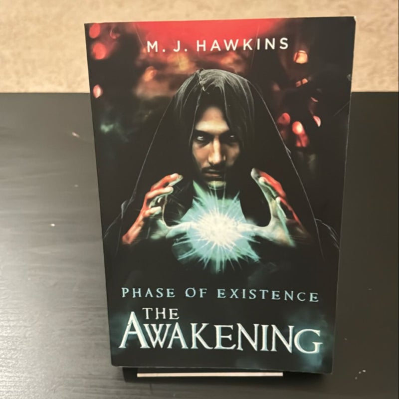 Phase of Existence The Awakening