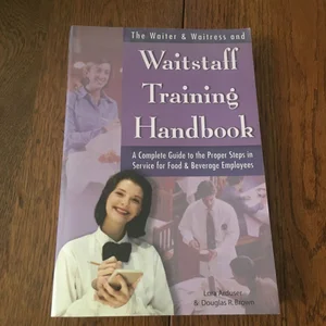 The Waiter and Waitress and Wait Staff Training Handbook