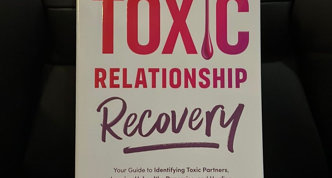 Toxic Relationship Recovery, Book by Jaime Mahler