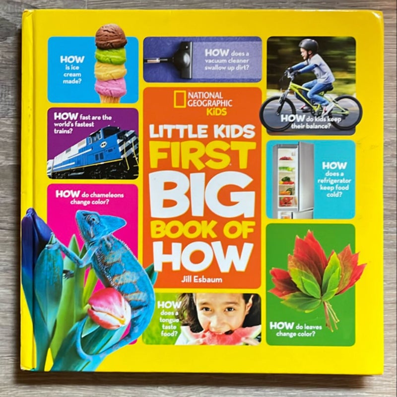 National Geographic Kids: Little Kids First Big Book of How