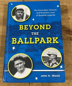 Beyond the Ballpark