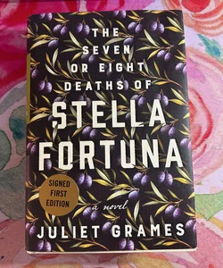 The Seven or Eight Deaths of Stella Fortuna (Signed)