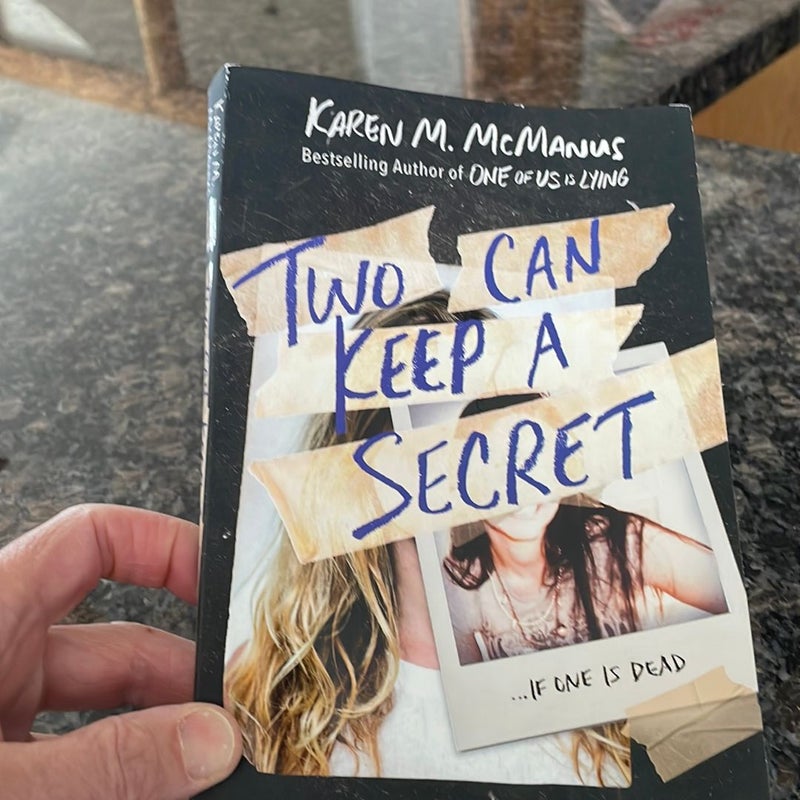 Two Can Keep a Secret