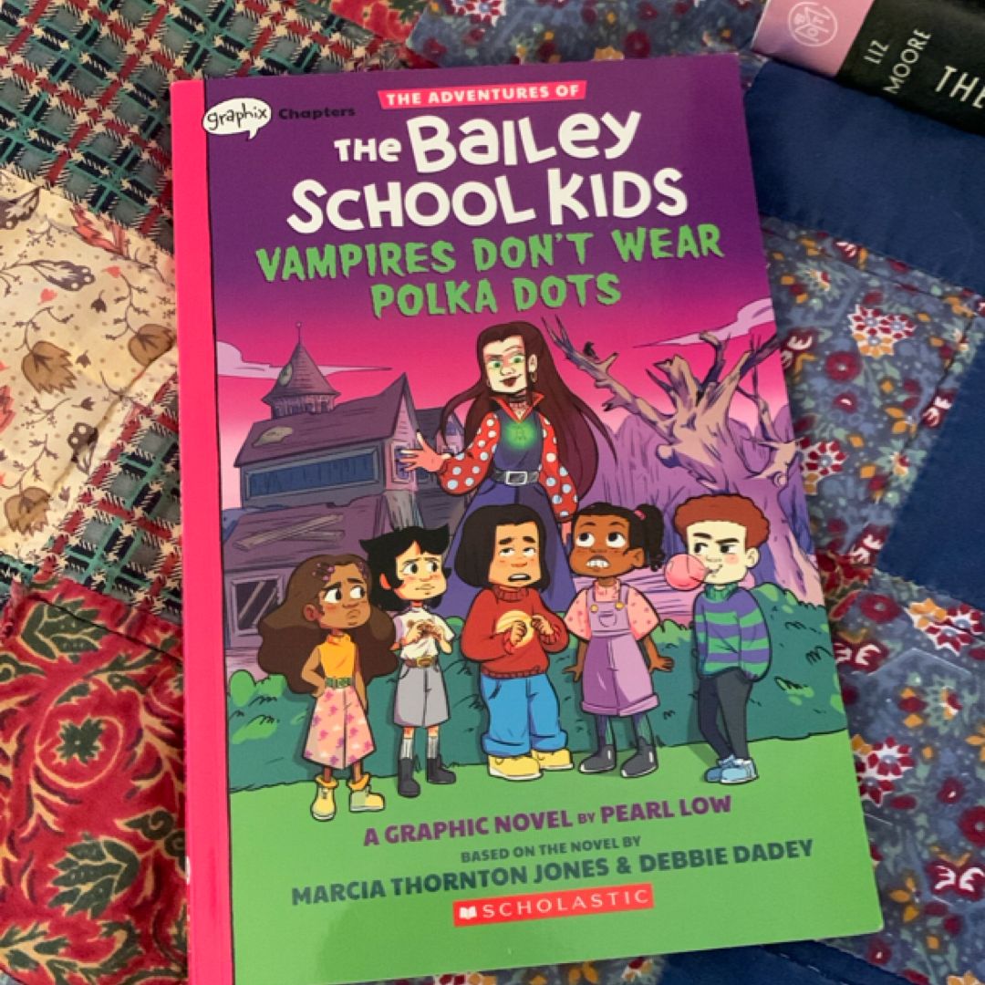 Vampires Don't Wear Polka Dots (the Adventures of the Bailey School Kids Graphic Novel #1)