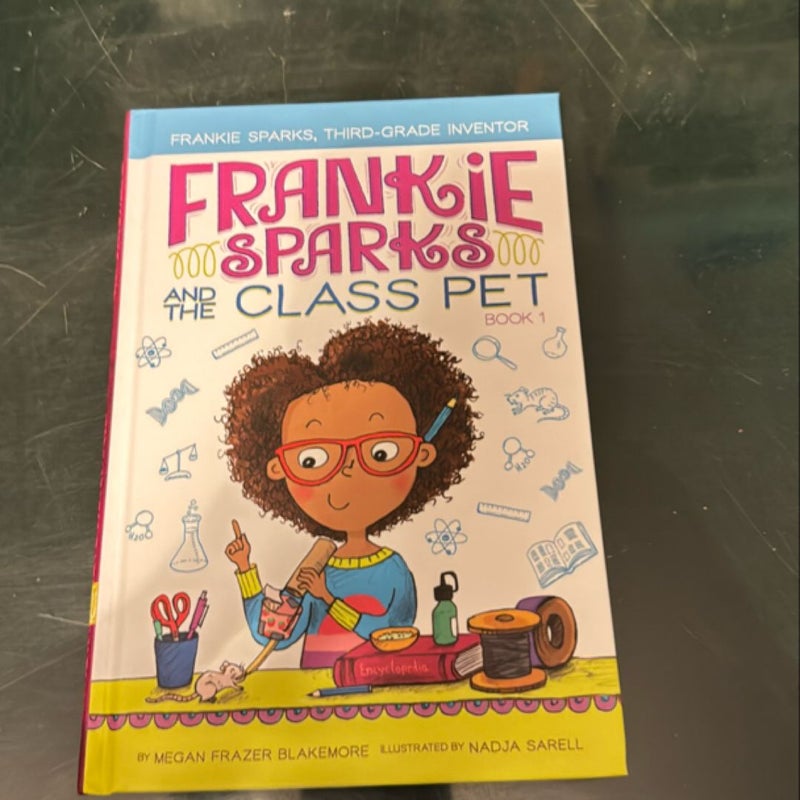 Frankie Sparks, Third-Grade Inventor: Frankie Sparks and the Class Pet