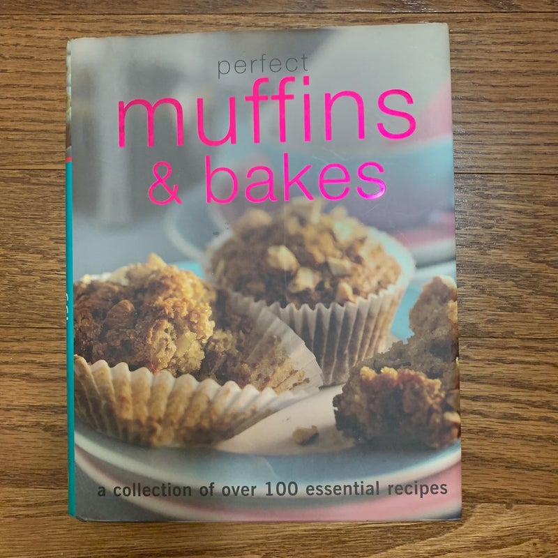 Perfect Muffins and Bakes