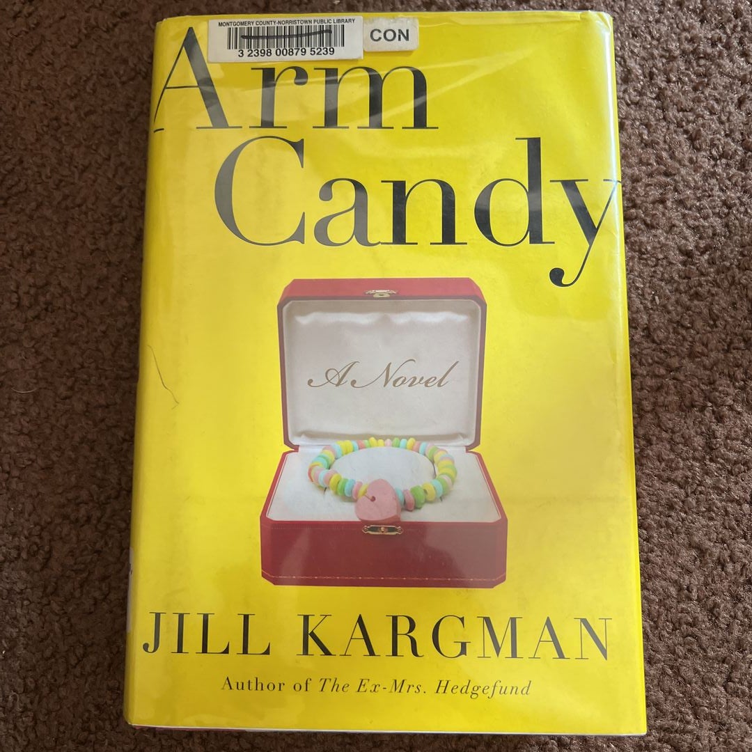 Arm Candy by Jill Kargman, Hardcover Pangobooks