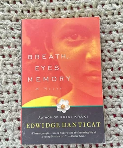 Breath, Eyes, Memory