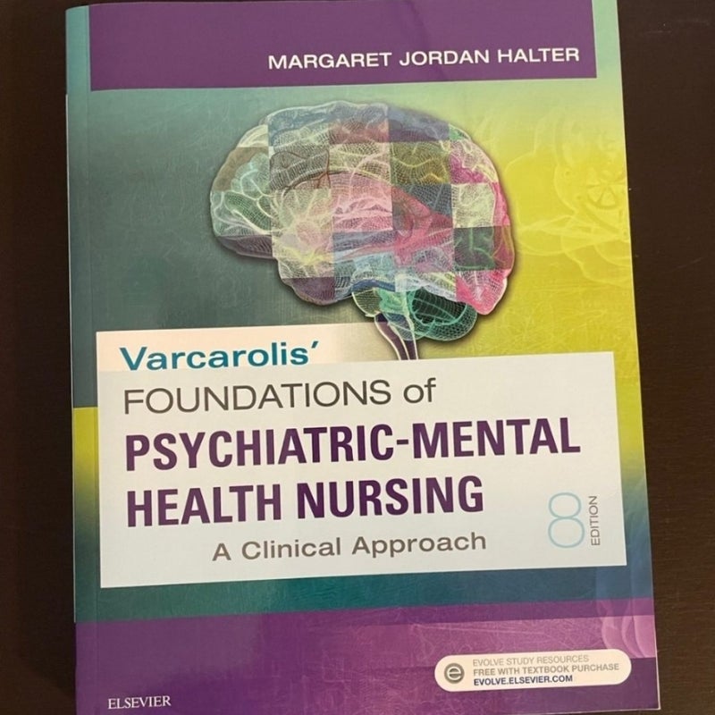 Varcarolis' Foundations of Psychiatric-Mental Health Nursing