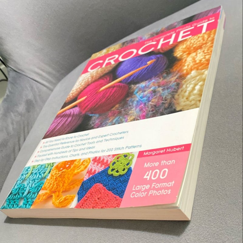 The Complete Photo Guide to Crochet