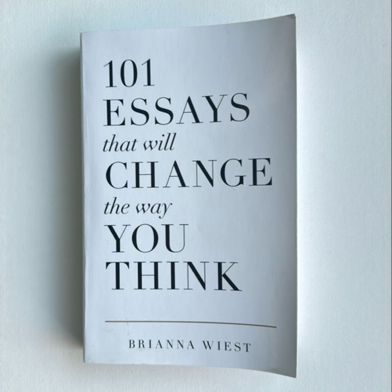101 Essays That Will Change the Way You Think
