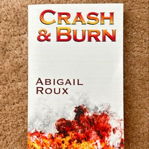 Crash and Burn