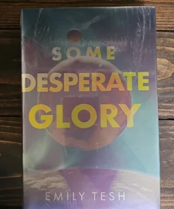 Some Desperate Glory - Illumicrate Edition