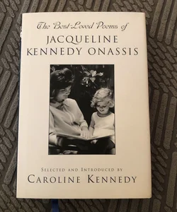 The Best-Loved Poems of Jacqueline Kennedy Onassis