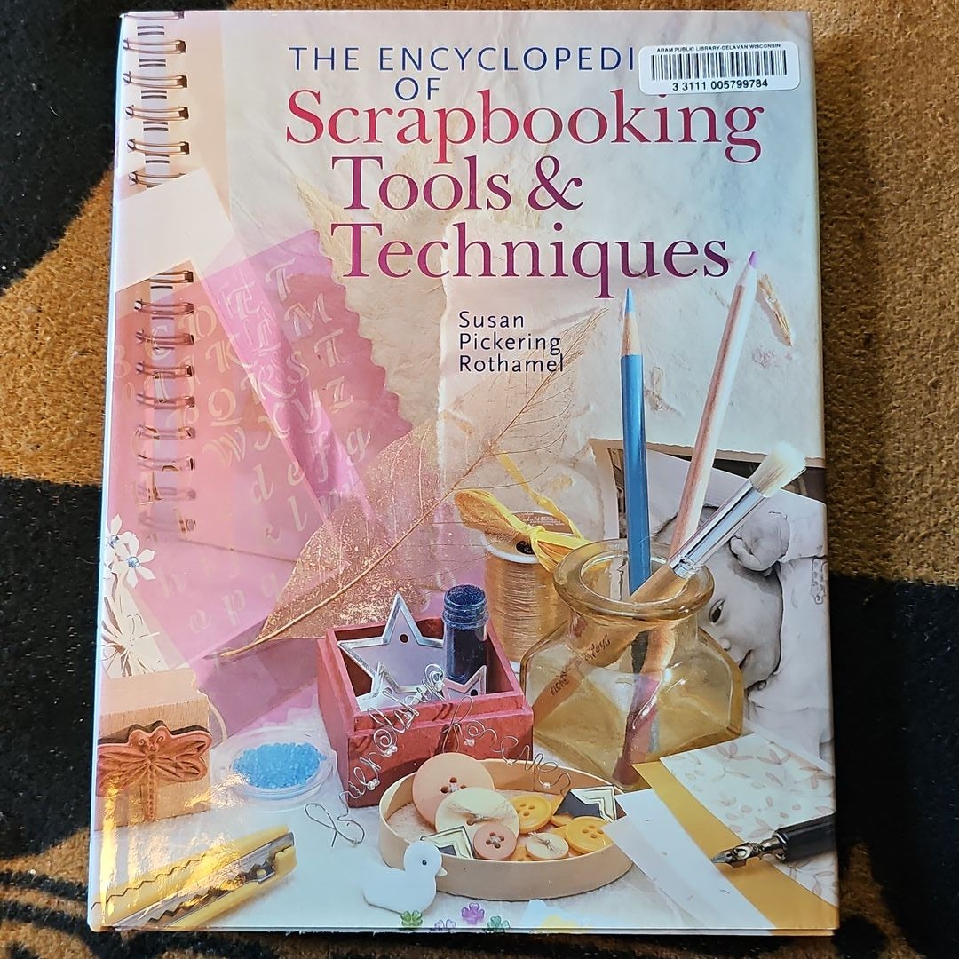The Encyclopedia of Scrapbooking Tools and Techniques by Susan Pickering  Rothamel, Paperback | Pangobooks