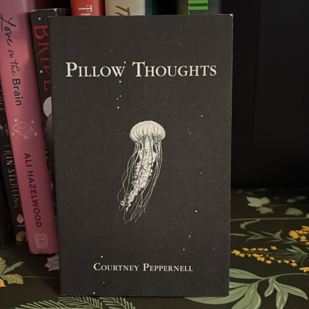 Pillow Thoughts
