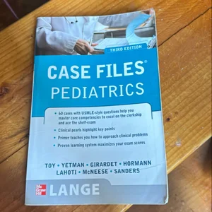 Case Files Pediatrics, Sixth Edition