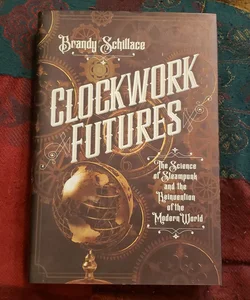 Clockwork Futures