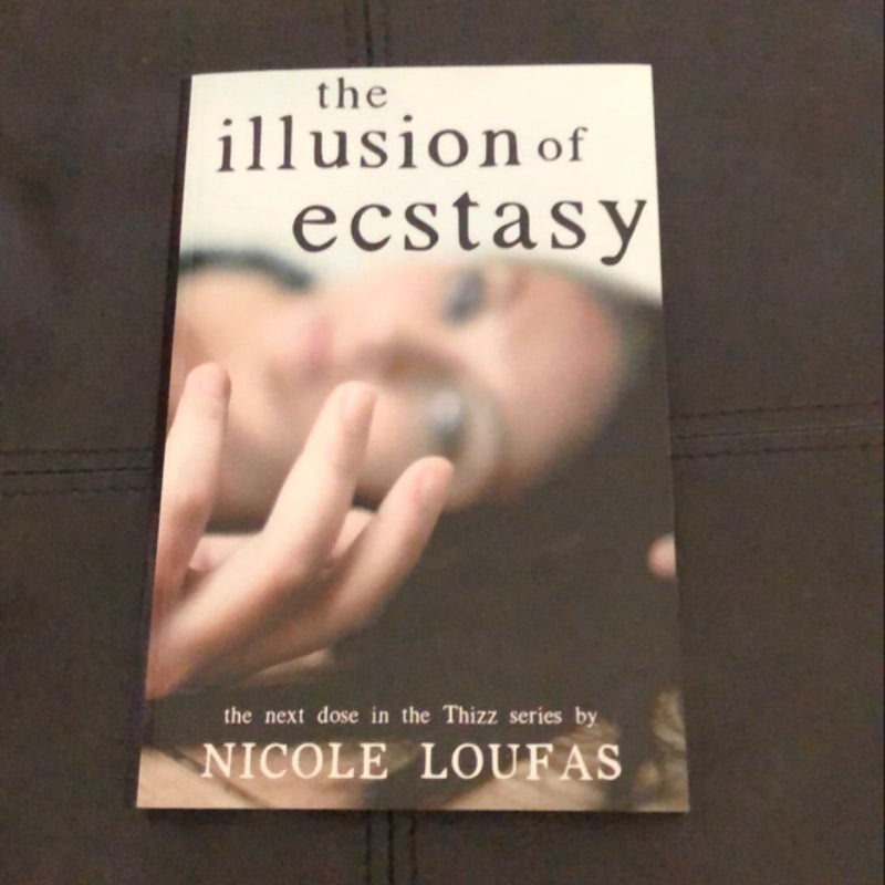 The Illusion of Ecstasy (Signed Copy)